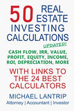 50 Real Estate Investing Calculations: Cash Flow, IRR, Value, Profit, Equity, Income, ROI, Depreciation, More 