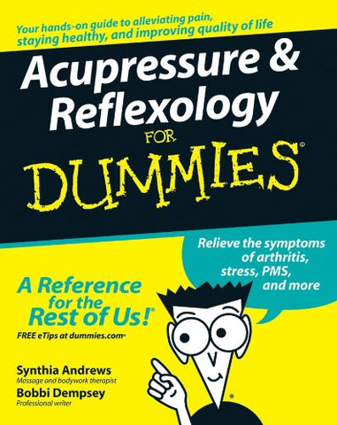 Acupressure and Reflexology For Dummies 